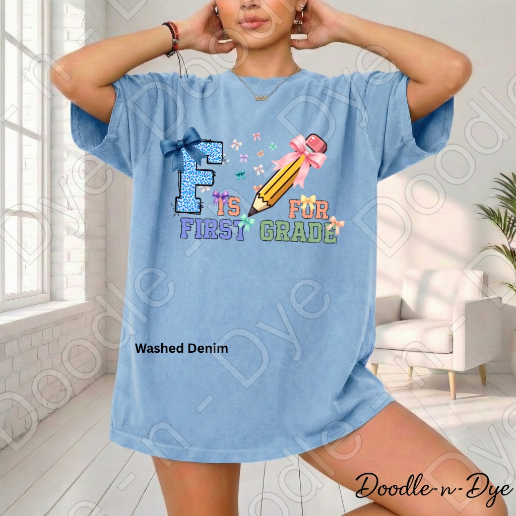F is for First Grade Shirt – Comfort Colors Teacher Tee, First Grade Back to School Teacher Apparel