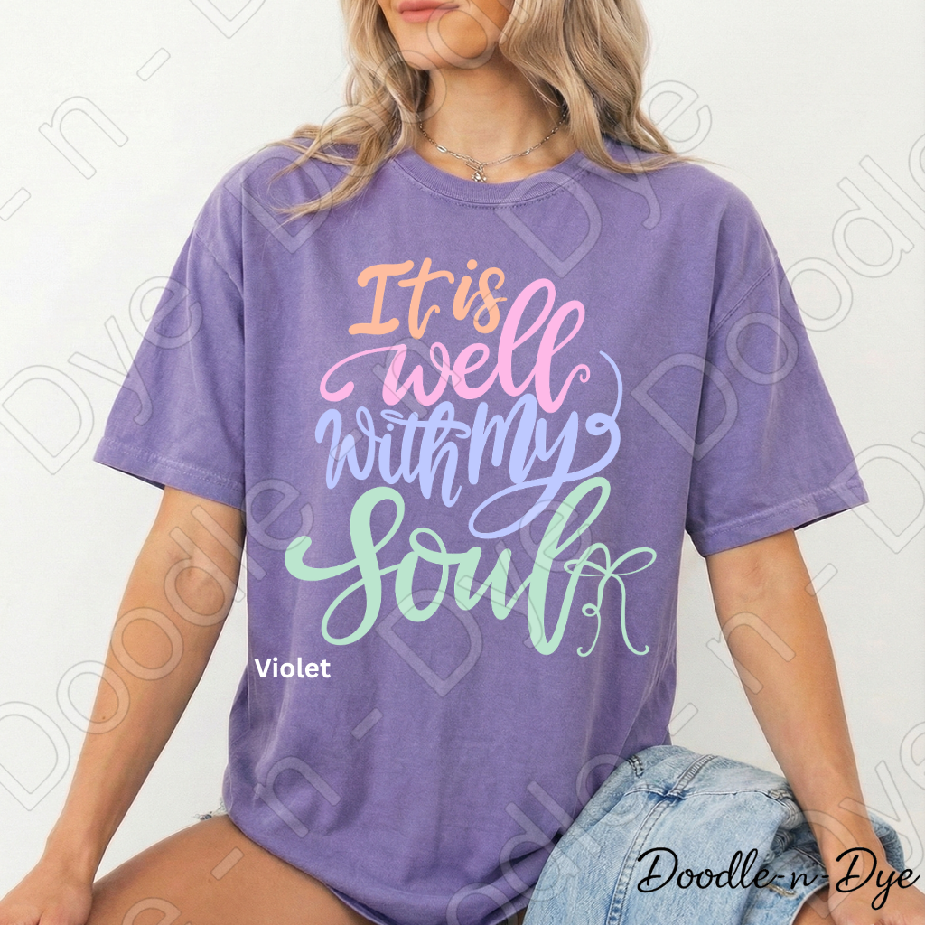 It Is Well With My Soul Shirt – Comfort Colors Christian Faith Tee, Inspirational Scripture Apparel, Worship Shirt