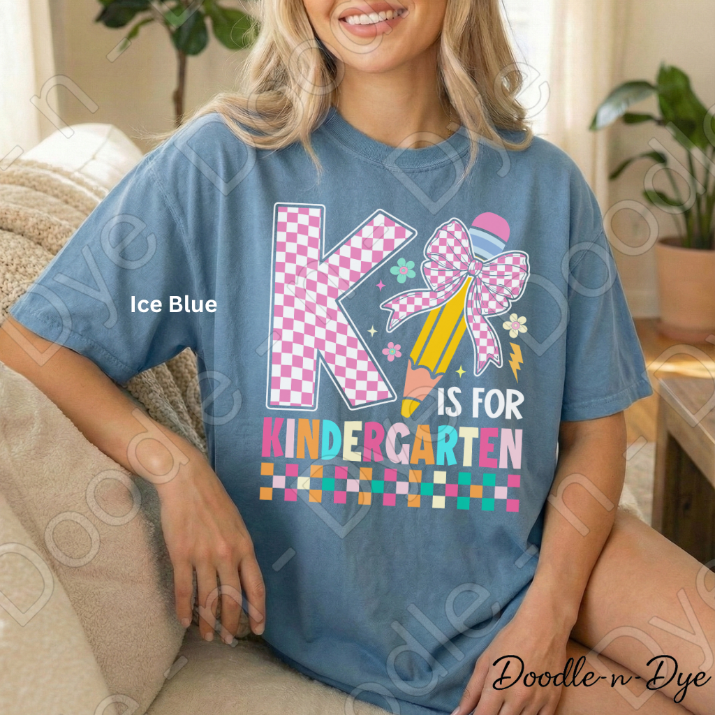 K Is for Kindergarten Shirt with Pencil Bow – Comfort Colors Back‑to‑School Tee for Teachers, Staff, Meet‑the‑Teacher & Classroom Outfits