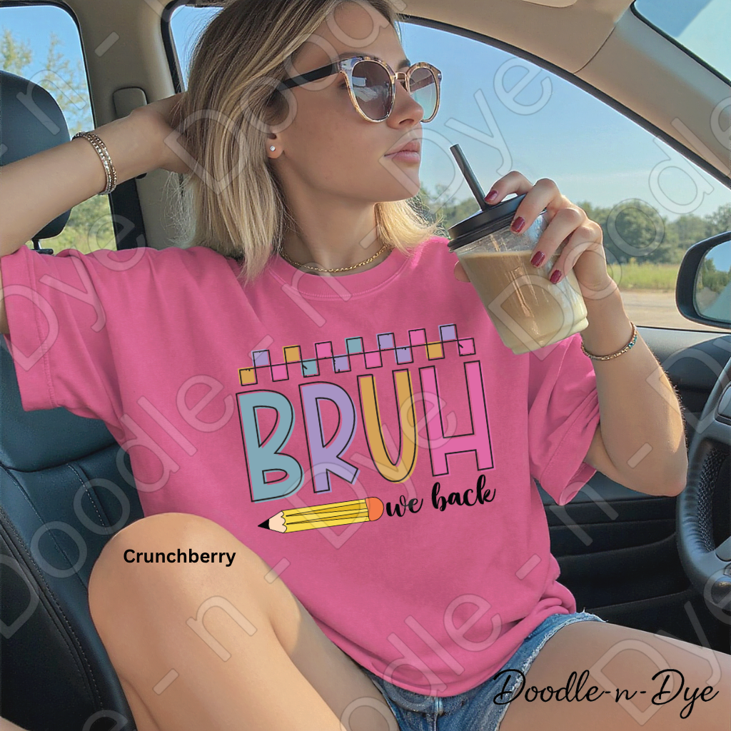 Bruh We Back Teacher Shirt – Comfort Colors Back to School Tee, Funny Educator Shirt, Teacher Life Apparel