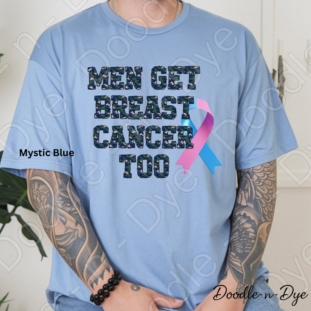 Men Get Breast Cancer Too Shirt | Original Breast Cancer Awareness Comfort Colors® Tee | Male Breast Cancer Support Shirt | Pink & Blue Ribbon Shirt