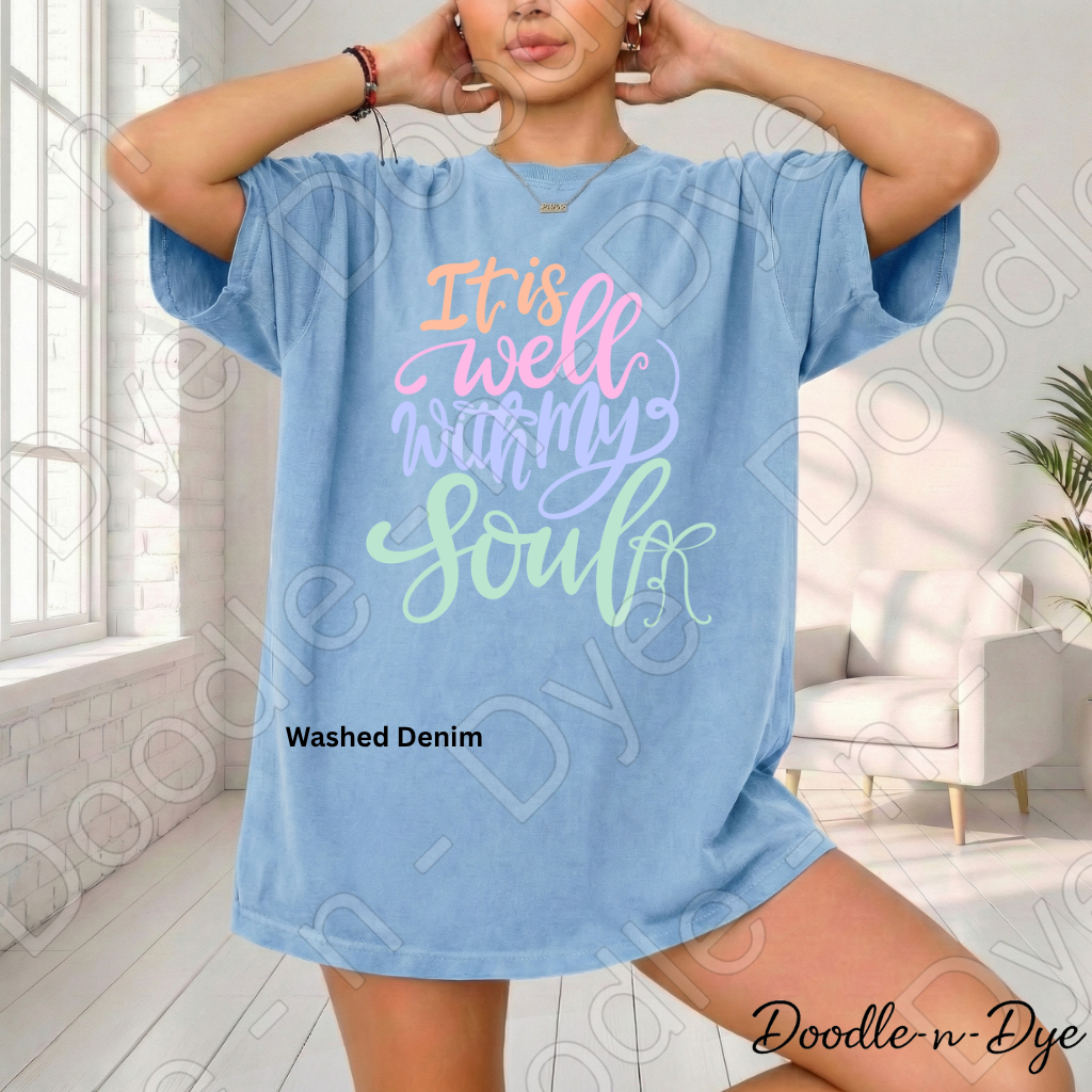 It Is Well With My Soul Shirt – Comfort Colors Christian Faith Tee, Inspirational Scripture Apparel, Worship Shirt