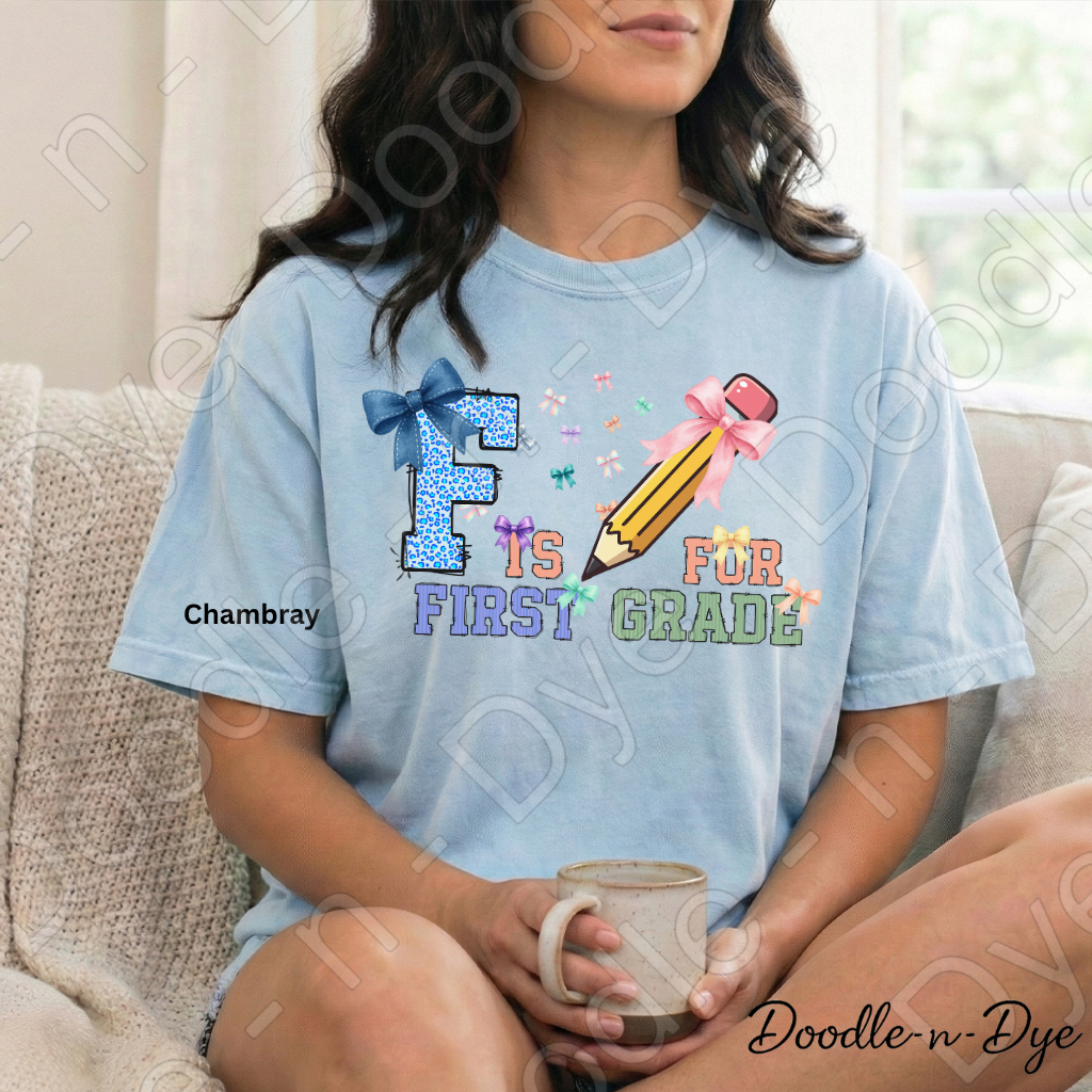F is for First Grade Shirt – Comfort Colors Teacher Tee, First Grade Back to School Teacher Apparel