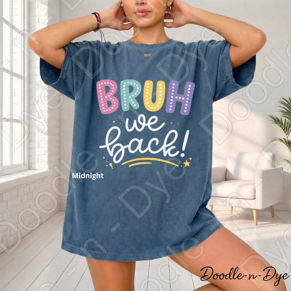 Teacher Bruh We Back Comfort Colors Tee, First Day of School Shirt, Back to School Teacher T-Shirt, Welcome Back Tee