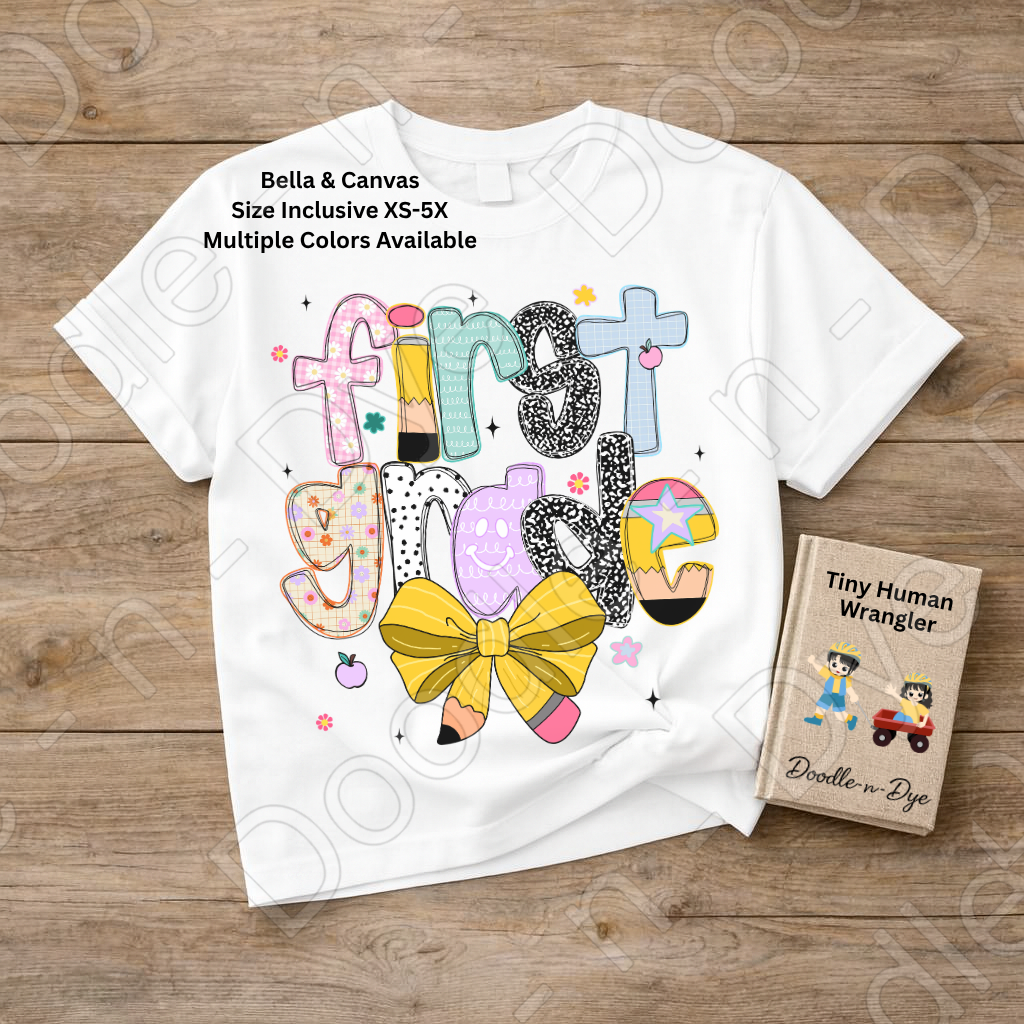 First Grade Teacher Shirt with Pencil Bow – Bella + Canvas Back‑to‑School Tee for Teachers, Staff, Classroom Prep & First‑Day Outfits
