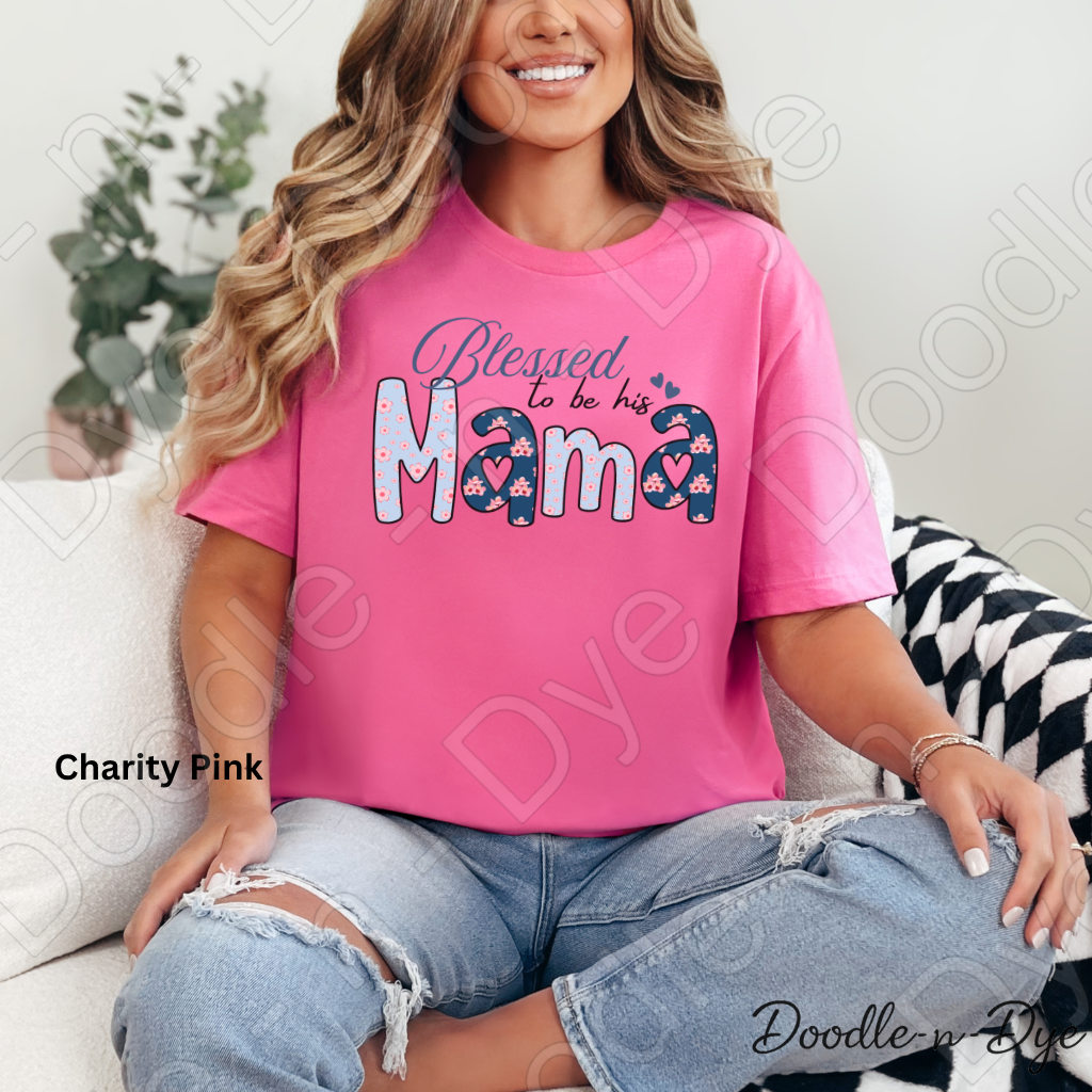 Blessed to Be His Mama Bella & Canvas Tee, Boy Mom Shirt, Mom Life T-Shirt, Mother's Day Tshirt