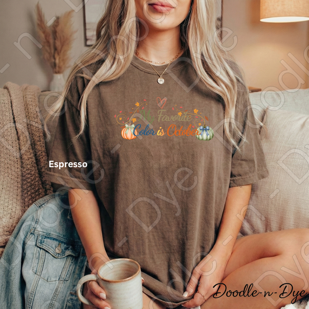 My Favorite Color Is October Shirt, Fall Comfort Colors Tee, Pumpkin Season Shirt, Cozy Season Tee, Graphic Tee, Cozy Fall Shirt, Doodle-n-Dye Original