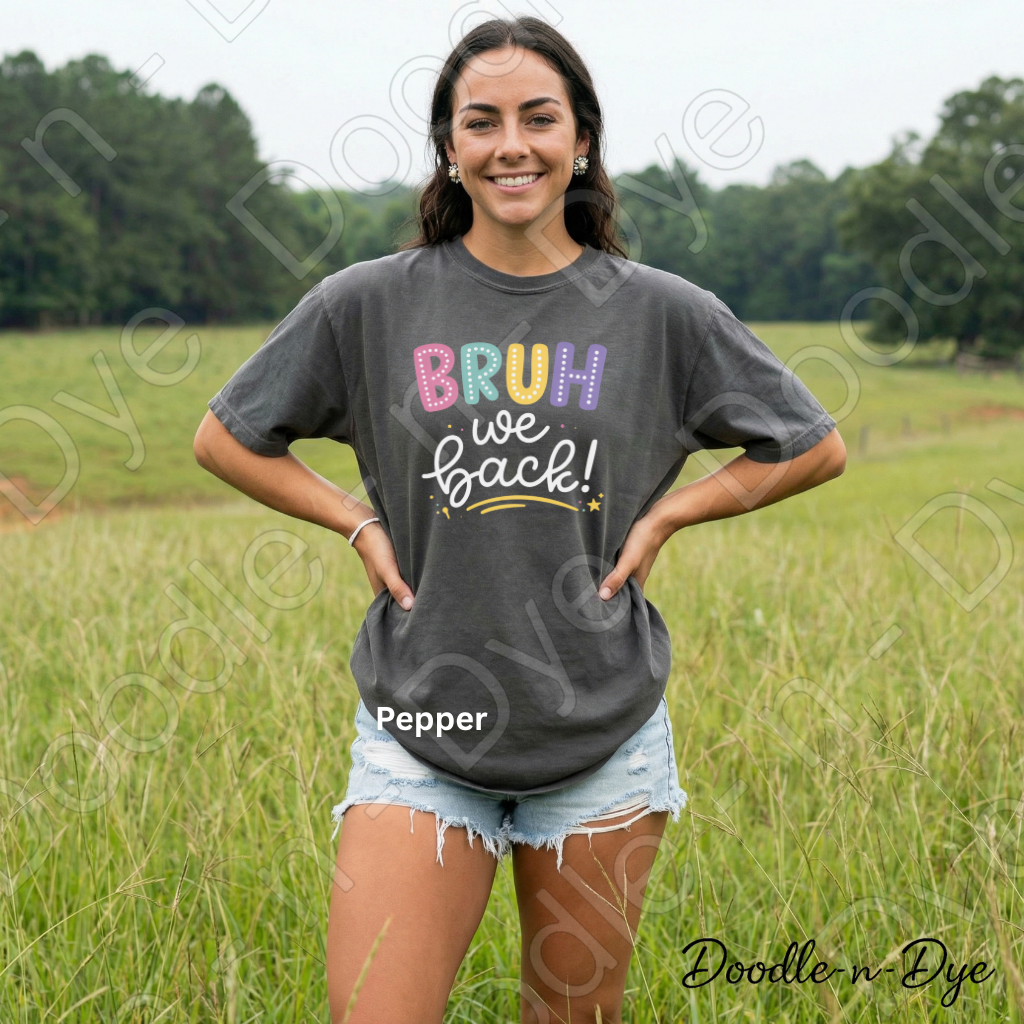 Teacher Bruh We Back Comfort Colors Tee, First Day of School Shirt, Back to School Teacher T-Shirt, Welcome Back Tee