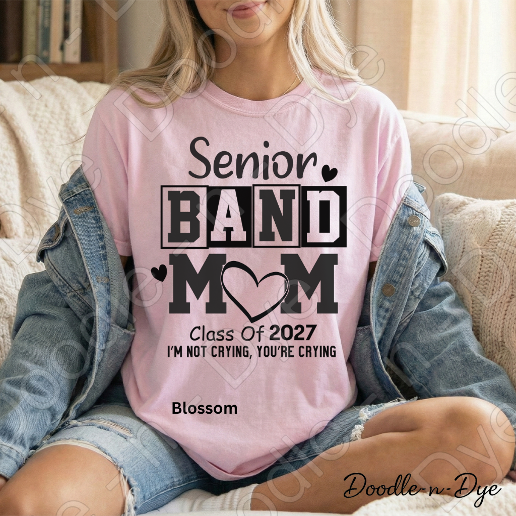 Senior Band Mom Class of 2027 Shirt – Comfort Colors Tee for Proud Band Moms, Senior Year Events, Games, Concerts & Graduation Season