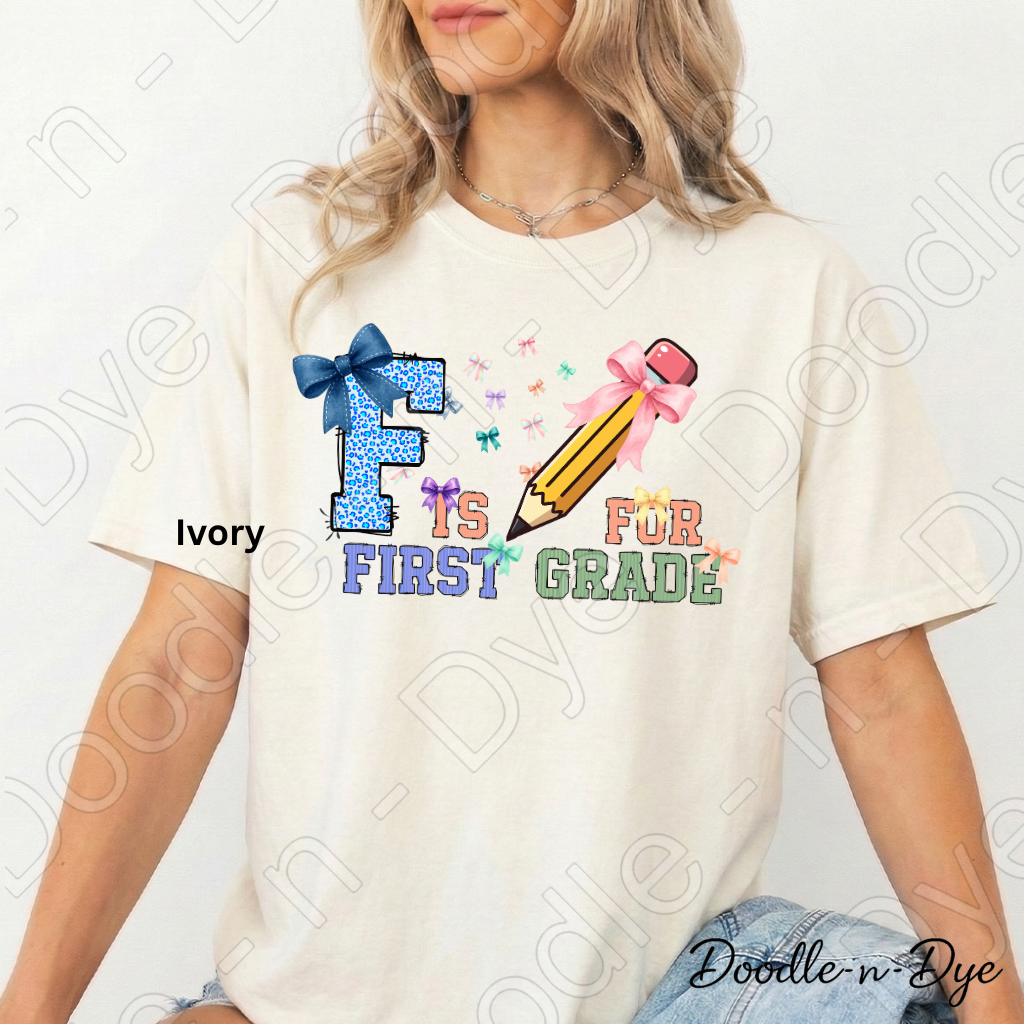 F is for First Grade Shirt – Comfort Colors Teacher Tee, First Grade Back to School Teacher Apparel