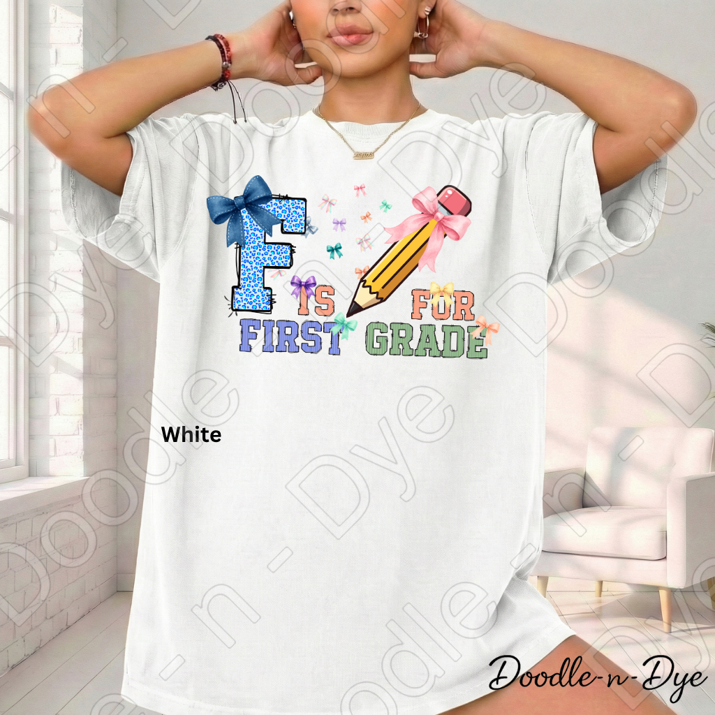F is for First Grade Shirt – Comfort Colors Teacher Tee, First Grade Back to School Teacher Apparel