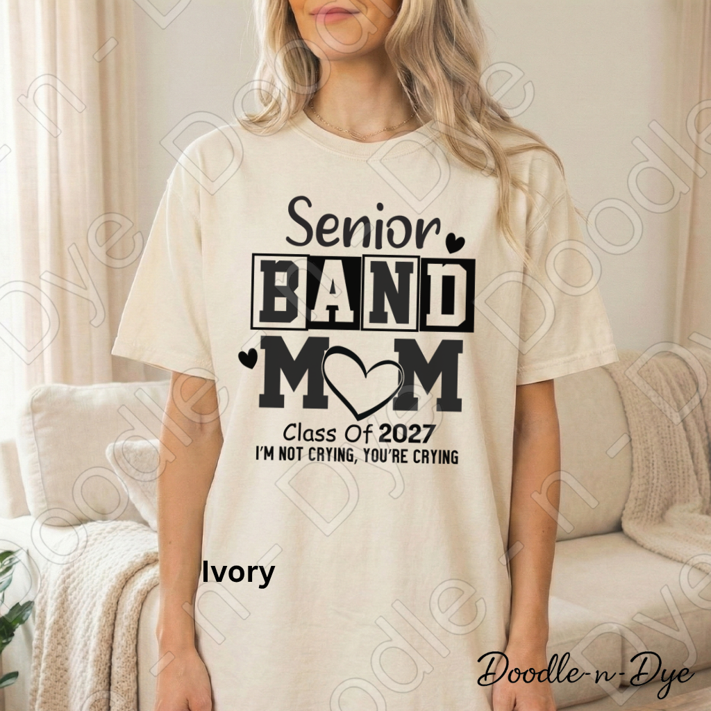 Senior Band Mom Class of 2027 Shirt – Comfort Colors Tee for Proud Band Moms, Senior Year Events, Games, Concerts & Graduation Season
