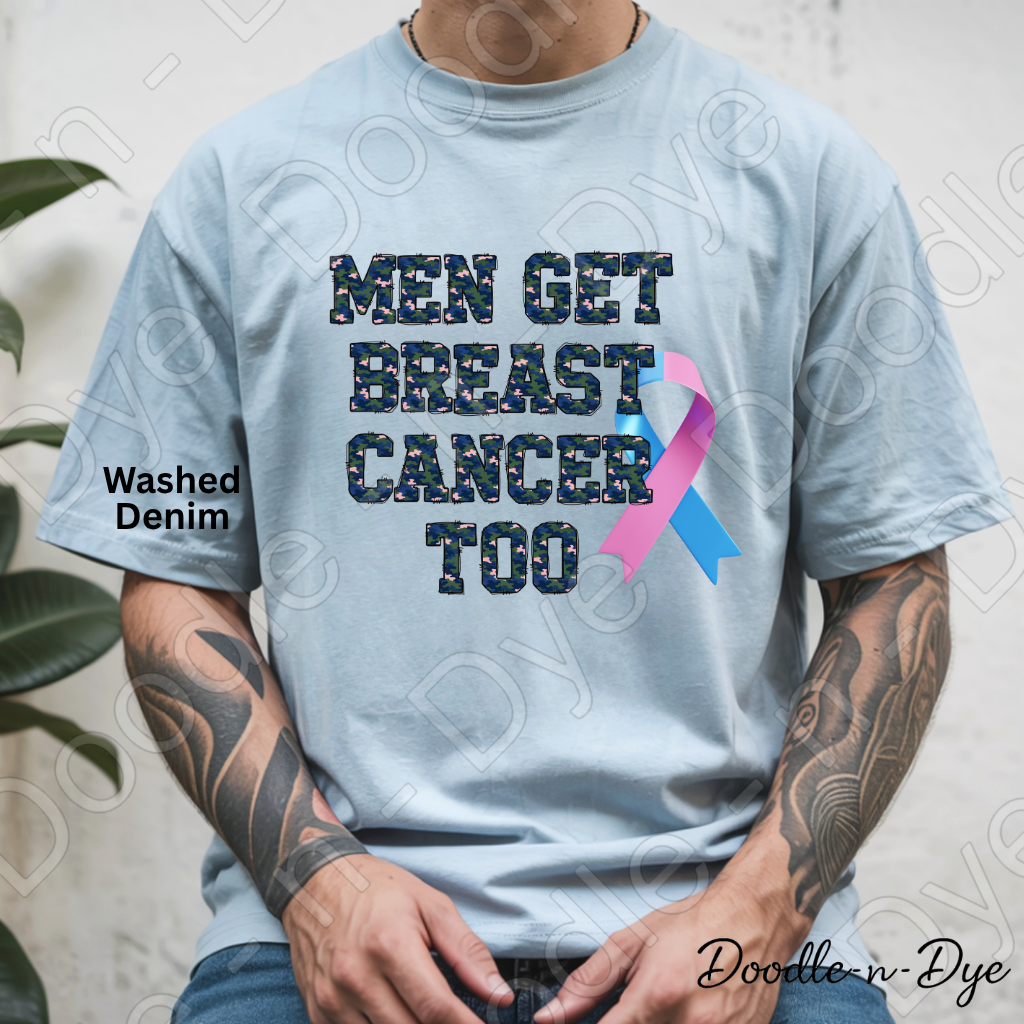 Men Get Breast Cancer Too Shirt | Original Breast Cancer Awareness Comfort Colors® Tee | Male Breast Cancer Support Shirt | Pink & Blue Ribbon Shirt