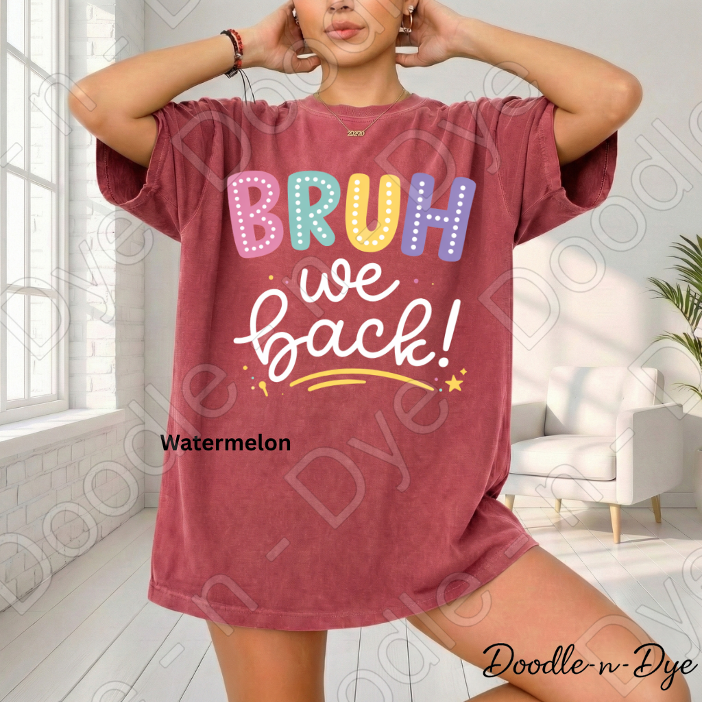 Teacher Bruh We Back Comfort Colors Tee, First Day of School Shirt, Back to School Teacher T-Shirt, Welcome Back Tee
