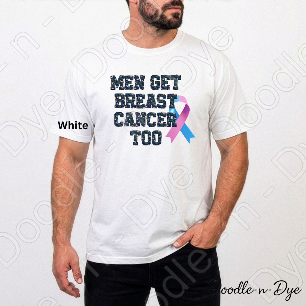 Men Get Breast Cancer Too Shirt | Original Breast Cancer Awareness Comfort Colors® Tee | Male Breast Cancer Support Shirt | Pink & Blue Ribbon Shirt