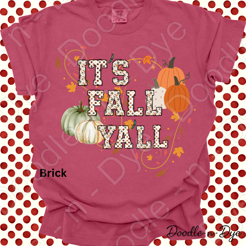 It's Fall Y'all Shirt, Doodle-n-Dye Original, Comfort Colors Fall Tee, Pumpkin Autumn Shirt, Farmhouse Fall Graphic Tee