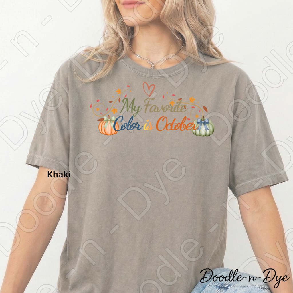 My Favorite Color Is October Shirt, Fall Comfort Colors Tee, Pumpkin Season Shirt, Cozy Season Tee, Graphic Tee, Cozy Fall Shirt, Doodle-n-Dye Original