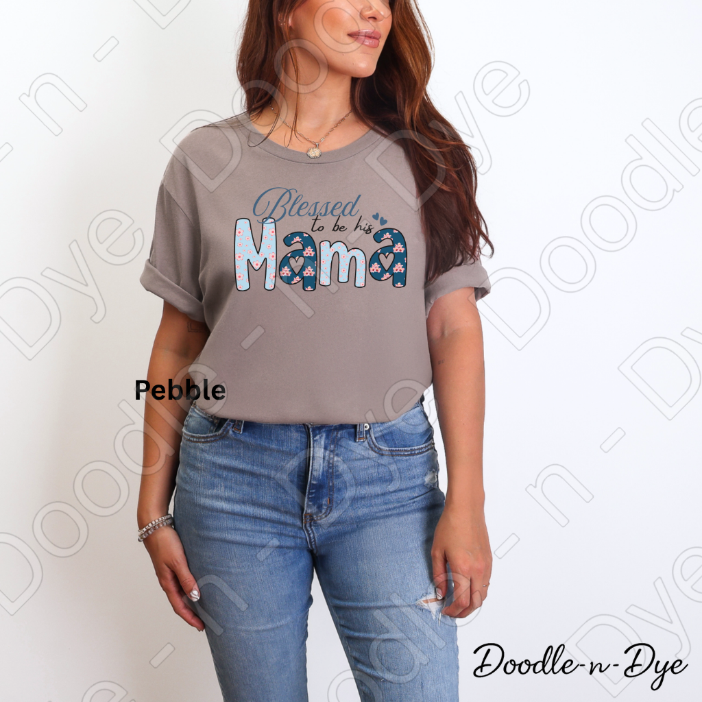 Blessed to Be His Mama Bella & Canvas Tee, Boy Mom Shirt, Mom Life T-Shirt, Mother's Day Tshirt