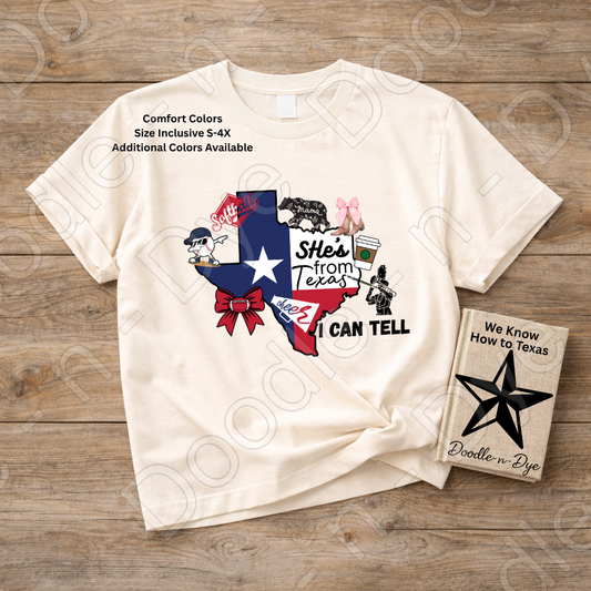 She's From Texas I Can Tell Shirt | Texas Pride Comfort Colors Tee | Southern Girl Graphic Shirt | Homegrown & Proud Texas Tee | Original Design
