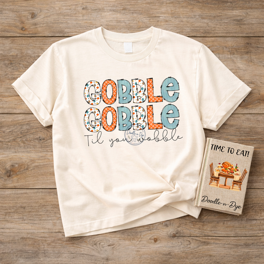 Gobble Gobble Til You Wobble Shirt | Comfort Colors Thanksgiving Tee | Funny Thanksgiving Shirt | Turkey Day Graphic Tee | Fall Holiday Shirt