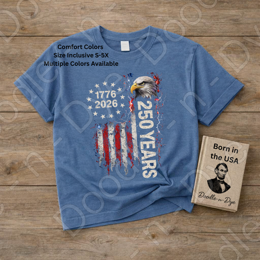 America 250 Anniversary Comfort Colors Tee, 1776-2026 July 4th Shirt, Bald Eagle Patriotic T-Shirt