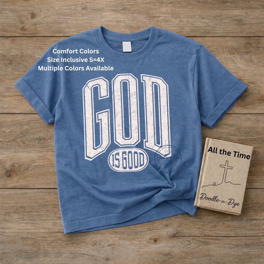 God Is Good Shirt | Christian Comfort Colors® 1717 T-Shirt | Faith Graphic Tee | Inspirational Christian Shirt | Church Gift