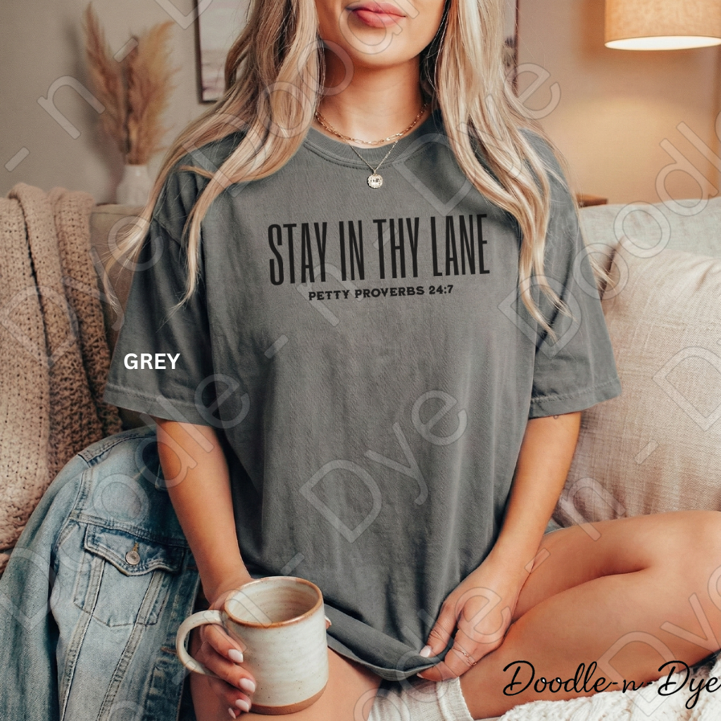 Stay in Thy Lane Shirt – Petty Proverbs Christian Humor Comfort Colors Tee - Mother's Day Gift- Father's Day Gift