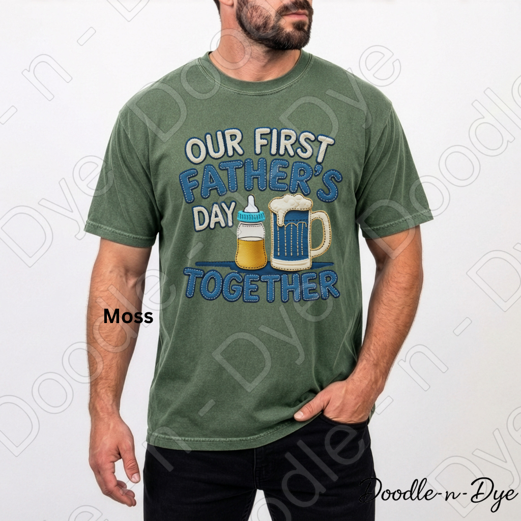 Our First Father’s Day Together Shirt – Comfort Colors Tee - Father's Day Gift - First Father's Day Together