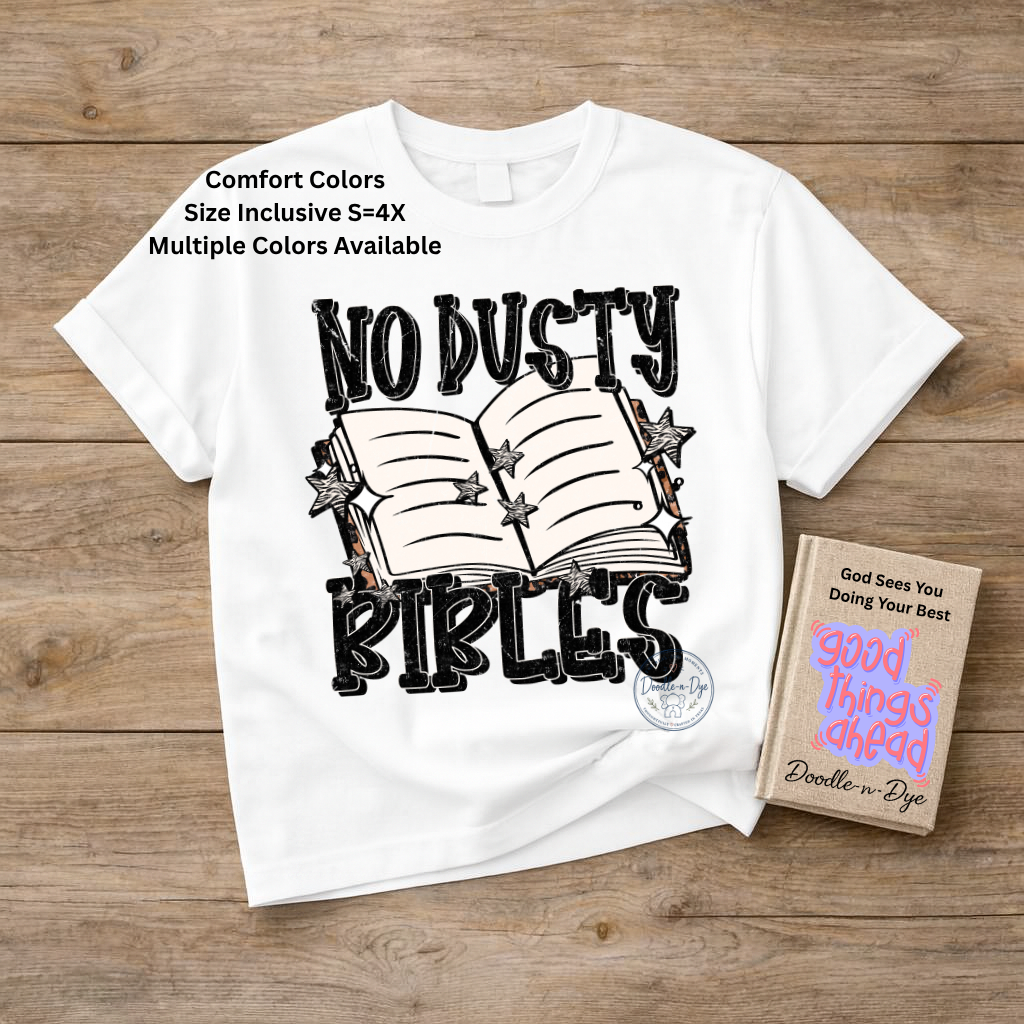 No Dusty Bibles Shirt | Christian Comfort Colors® 1717 T-Shirt | Bible Study Graphic Tee | Faith Shirt | Prayer Group Gift