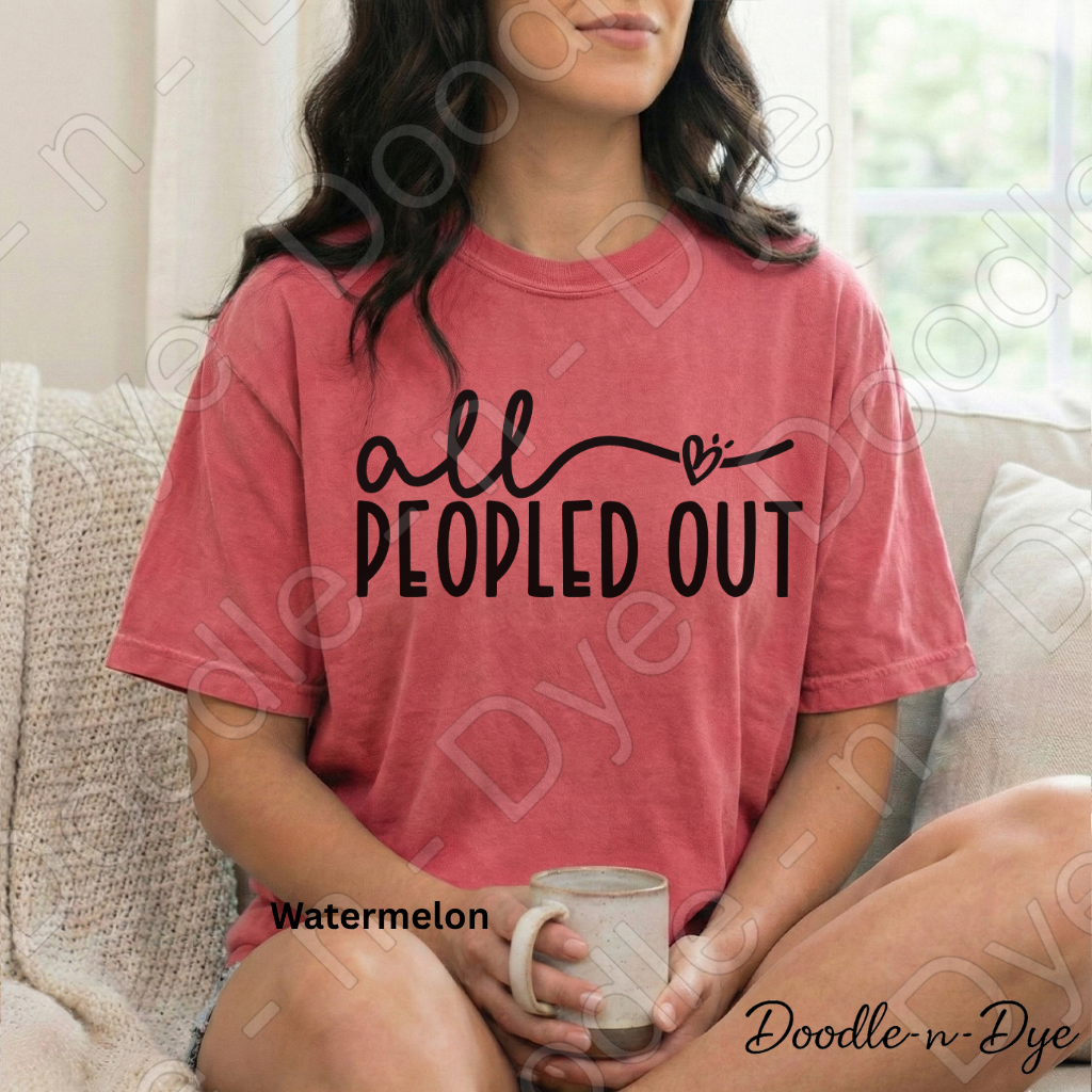All Peopled Out Comfort Colors Tee, Introvert Humor Shirt, Funny Introvert T-Shirt