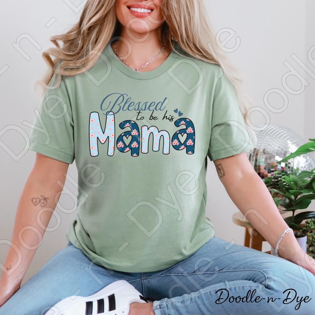 Blessed to Be His Mama Bella & Canvas Tee, Boy Mom Shirt, Mom Life T-Shirt, Mother's Day Tshirt