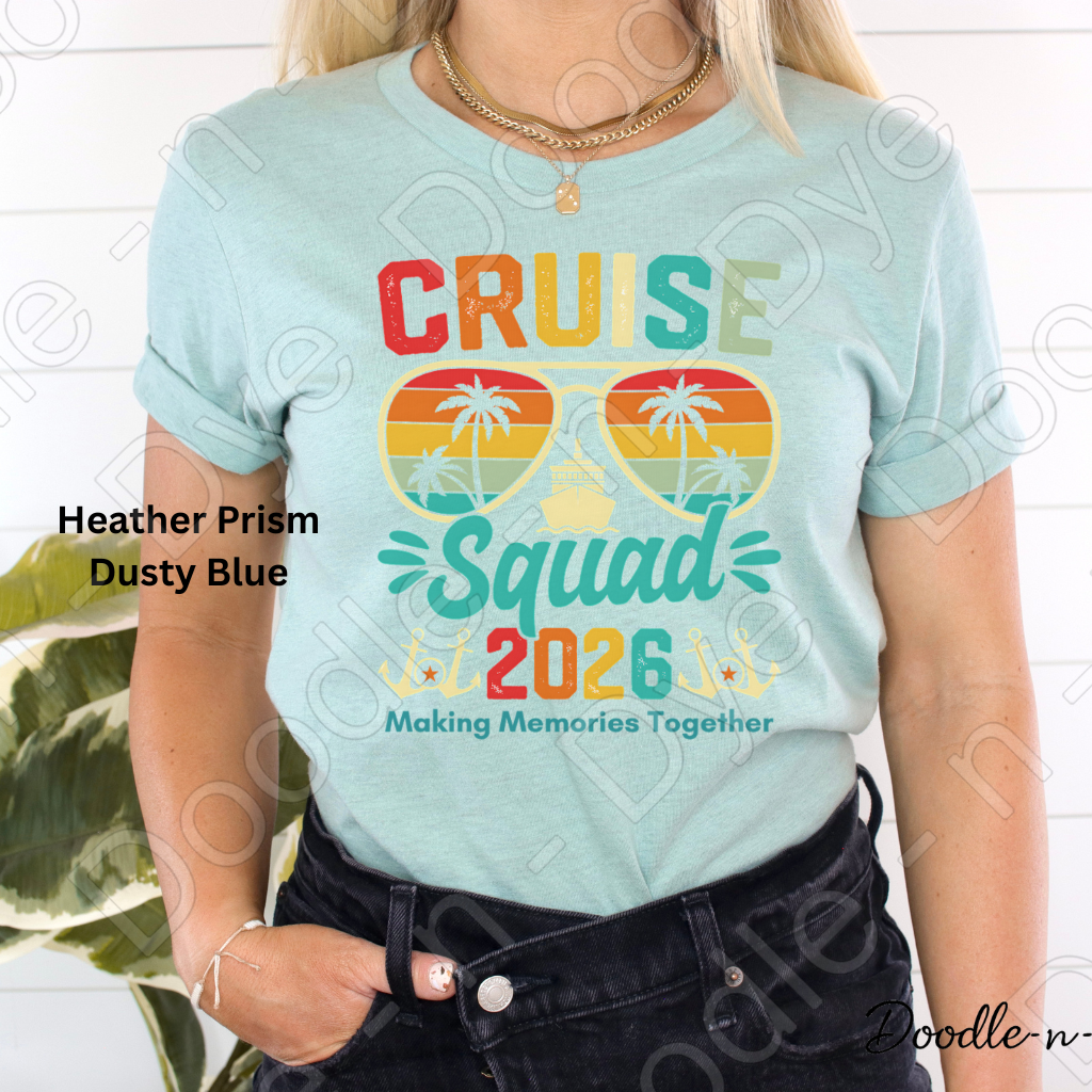 Cruise Squad 2026 Shirt – Vacation Group Trip Bella Canvas Tee - Girls Trip - Family Vacation T-Shirt