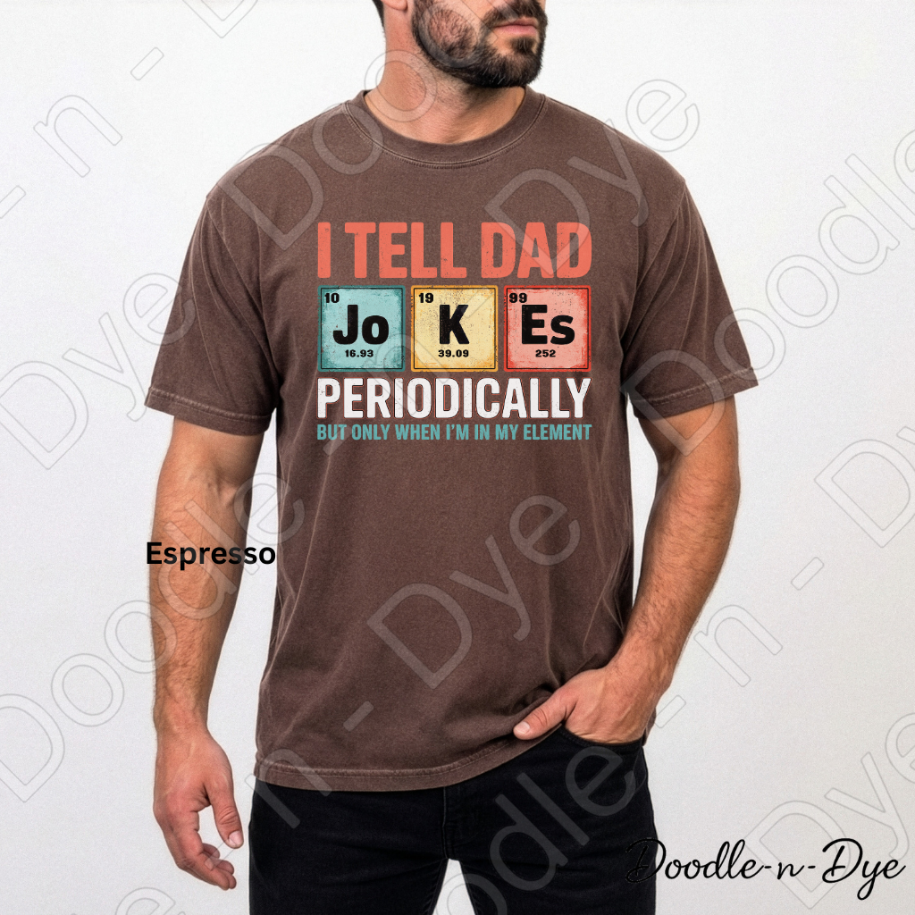 Funny Dad Shirt – Periodic Table Dad Joke Comfort Colors Tee - Father's Day T-Shirt - Gift for Him