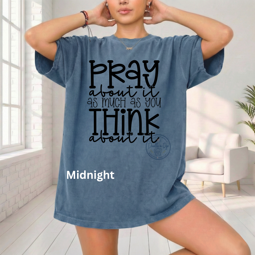 Pray About It Shirt | Christian Comfort Colors® 1717 T-Shirt | Faith Graphic Tee | Prayer Warrior Shirt | Inspirational Christian Gift