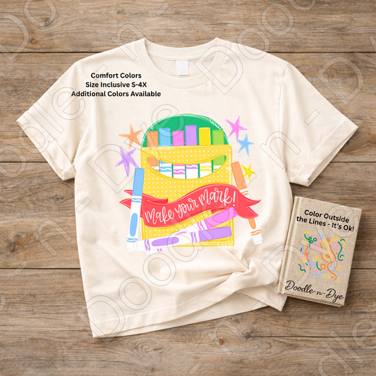 Make Your Mark Teacher Shirt | Comfort Colors 1717 Graphic Tee | Colorful School Shirt | Art Teacher Gift | Creative Classroom Tee