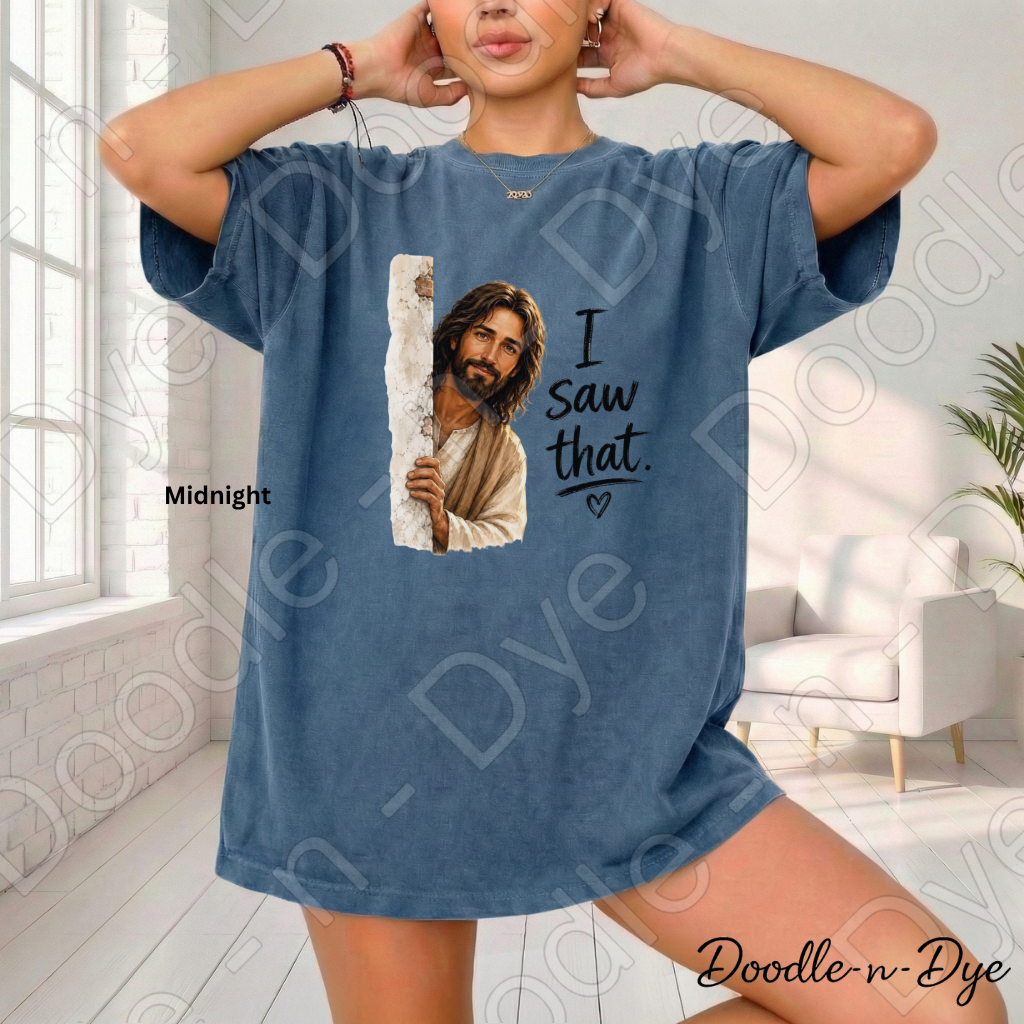 I Saw That Christian Shirt, Funny Jesus Tee, Christian Humor Shirt, Comfort Colors 1717 Shirt, Funny Church Graphic Tee