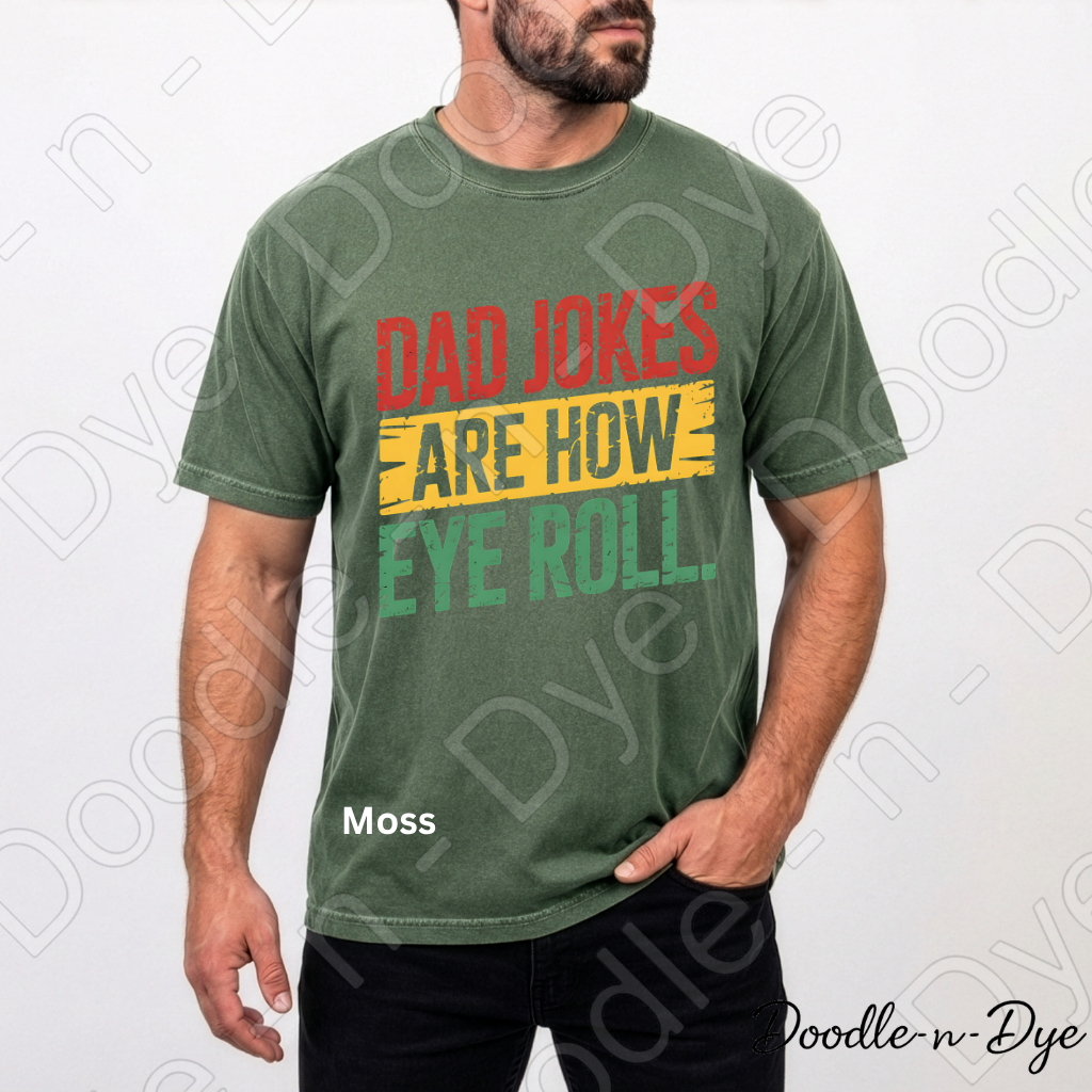 Father's Day Comfort Colors Tee, Dad Jokes Shirt, Dad Jokes are How Eye Roll T Shirt, Funny Dad Tee, Father's Day Gift