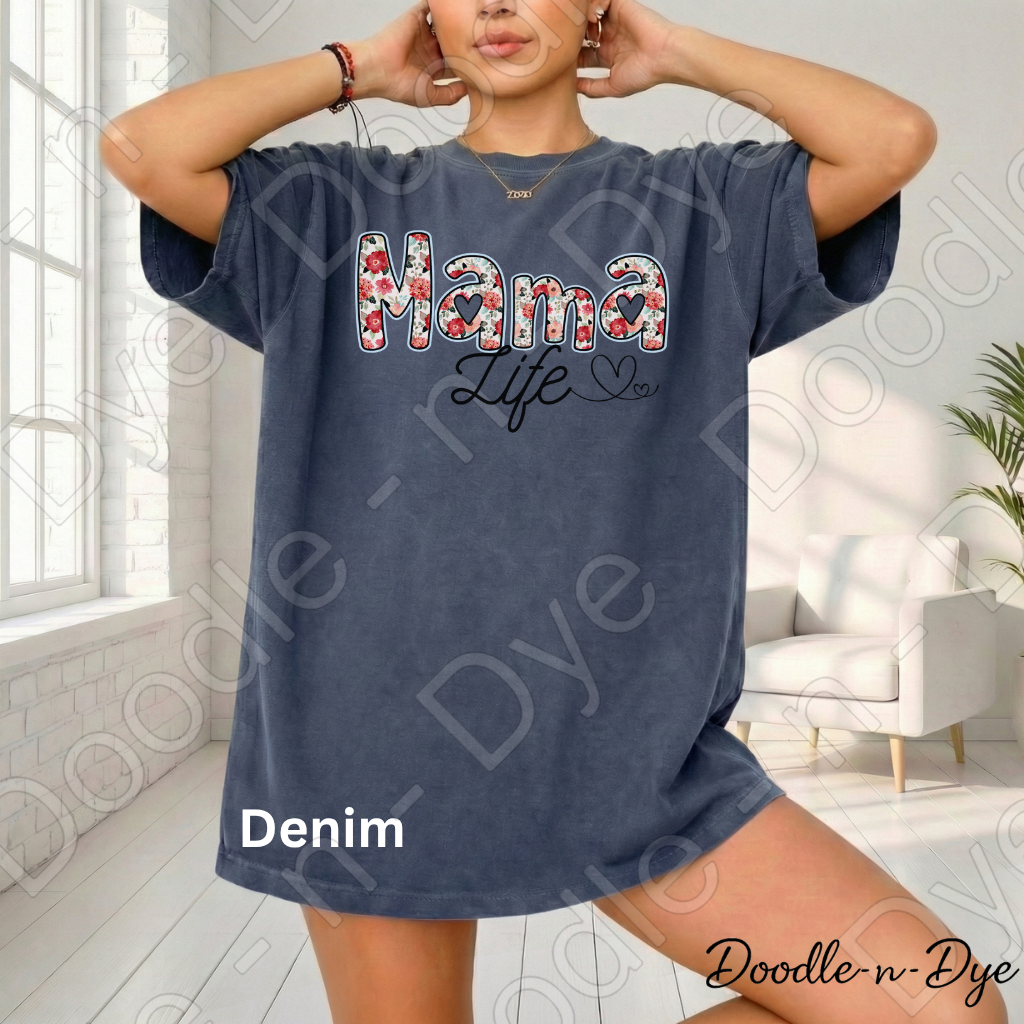 Mama Life Shirt – Comfort Colors 1717 Mother's Day Tee - Gift for Her