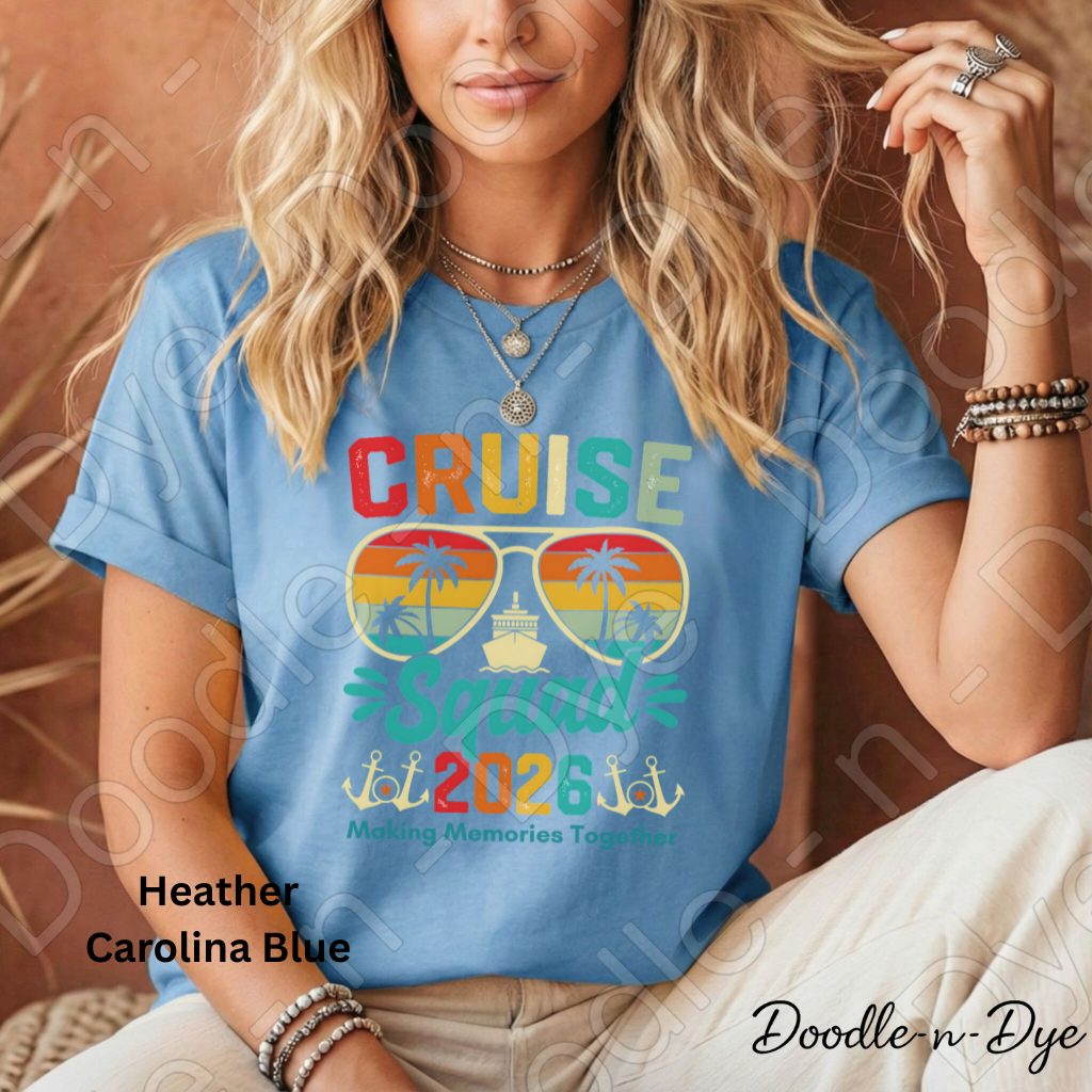 Cruise Squad 2026 Shirt – Vacation Group Trip Bella Canvas Tee - Girls Trip - Family Vacation T-Shirt
