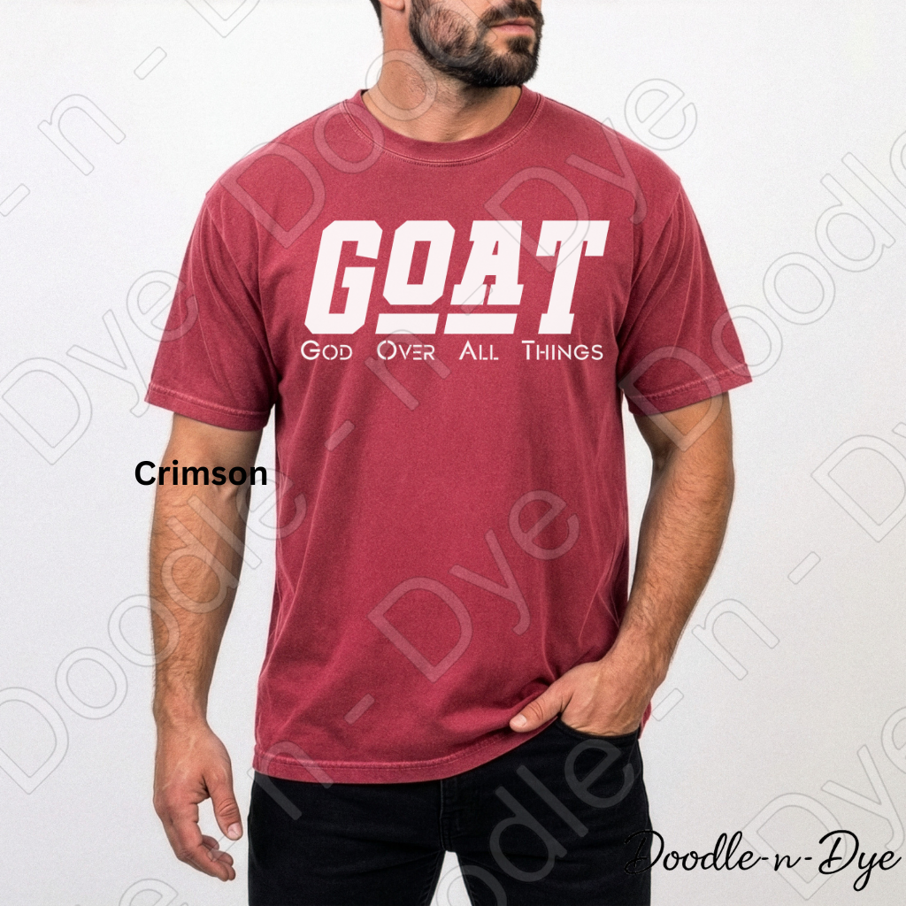 GOAT God Over All Things Shirt – Christian Comfort Colors Tee - Christian GOAT T-Shirt - GOAT Religious Tshirt