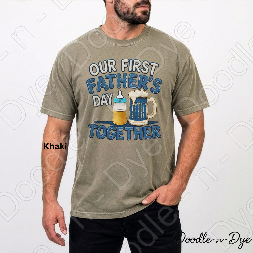 Our First Father’s Day Together Shirt – Comfort Colors Tee - Father's Day Gift - First Father's Day Together