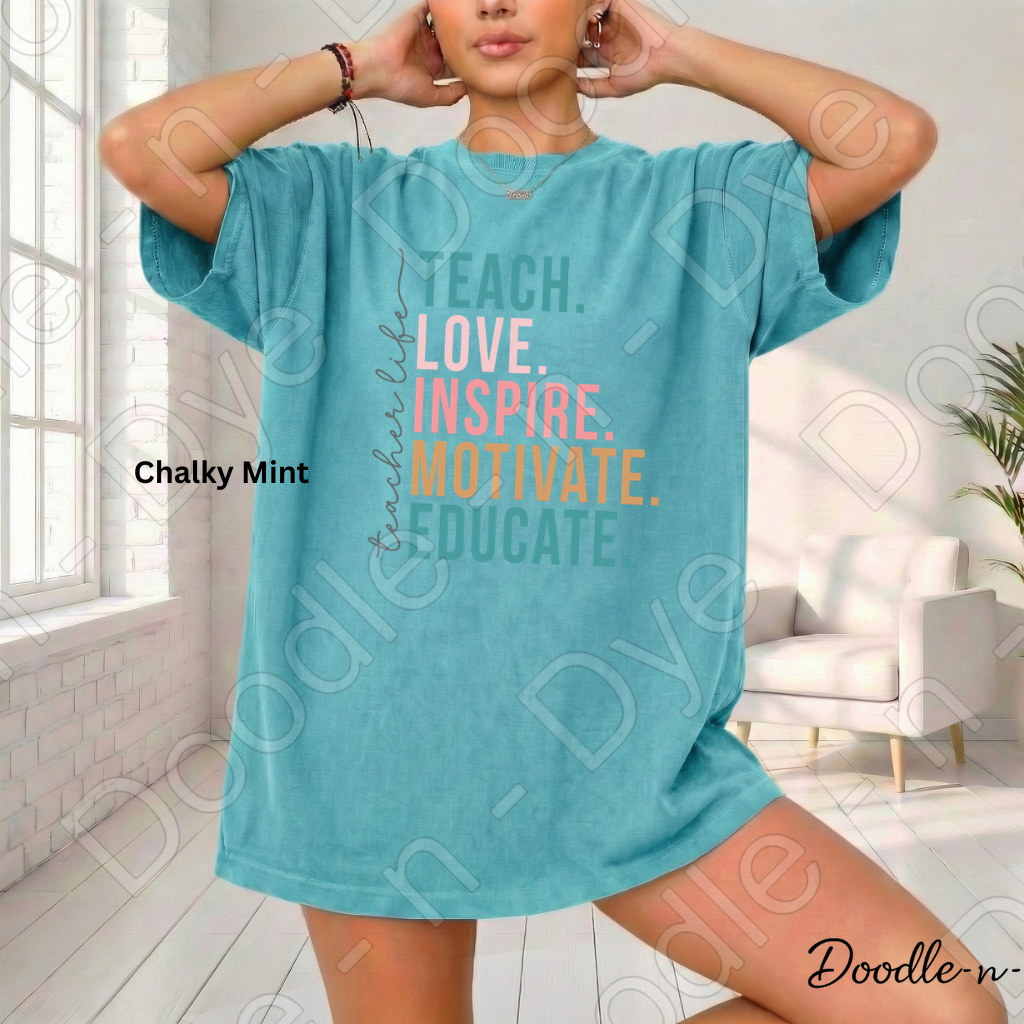 Teacher LIfe - Teach Love Inspire Motivate Educate Shirt – Comfort Colors Teacher Tee
