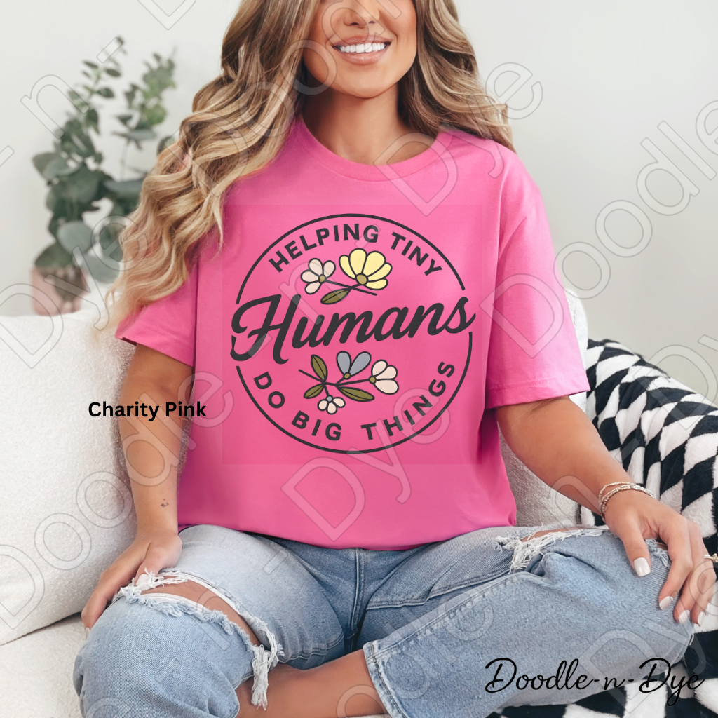 Helping Tiny Humans Do Big Things Tee, Positive Teacher Shirt, Bella & Canvas Tee, Matching Teacher Shirts, Team T-Shirts, Gift for Her, Gift for Teacher