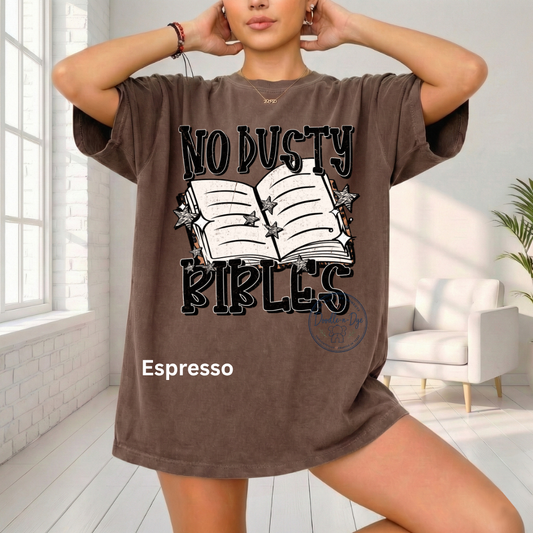 No Dusty Bibles Shirt | Christian Comfort Colors® 1717 T-Shirt | Bible Study Graphic Tee | Faith Shirt | Prayer Group Gift