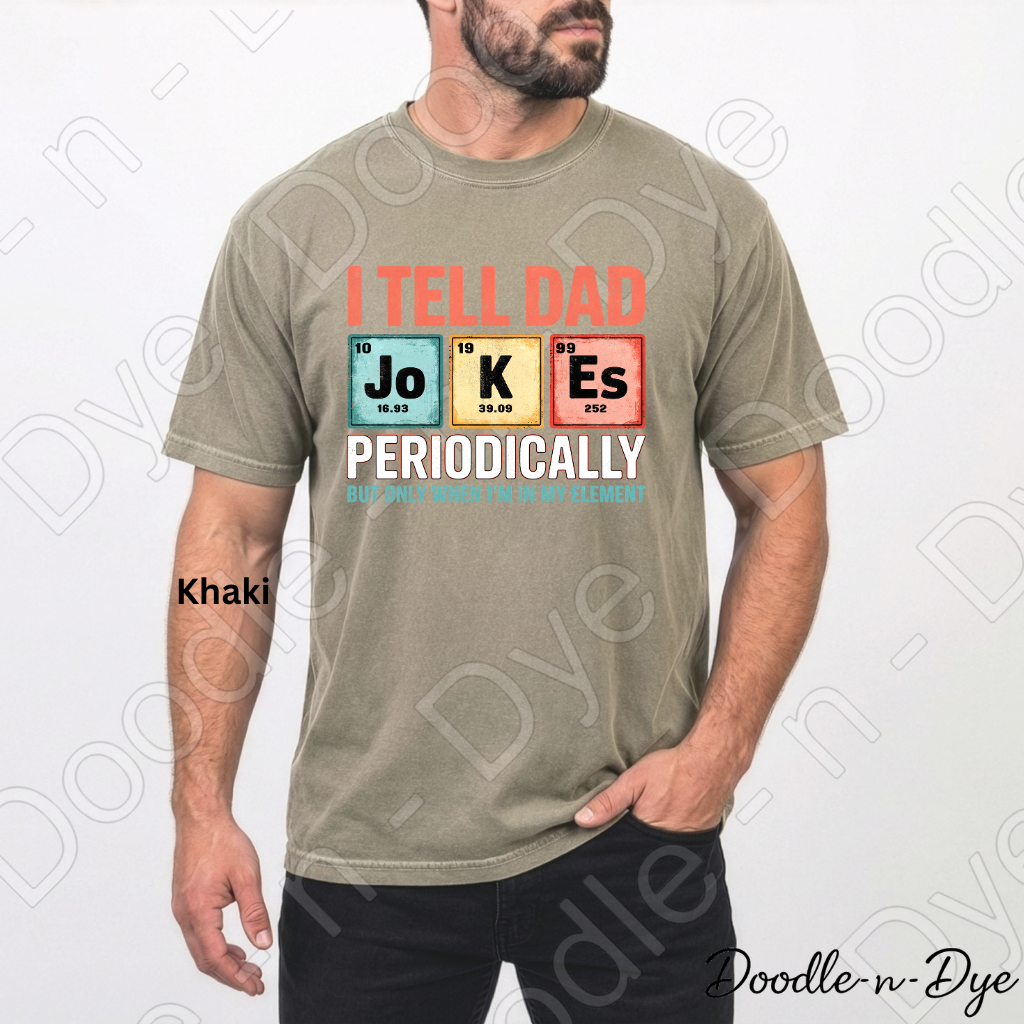 Funny Dad Shirt – Periodic Table Dad Joke Comfort Colors Tee - Father's Day T-Shirt - Gift for Him