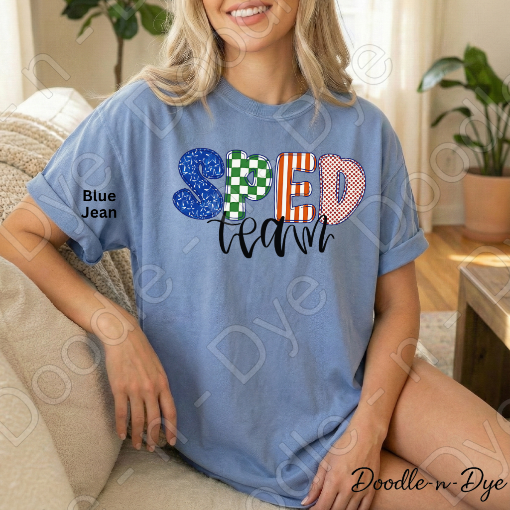 SPED Team Shirt | Special Education Teacher Shirt | Back to School Comfort Colors 1717 | SPED Teacher Tee | Original Doodle-n-Dye Design | Grade Level SPED Team Shirt
