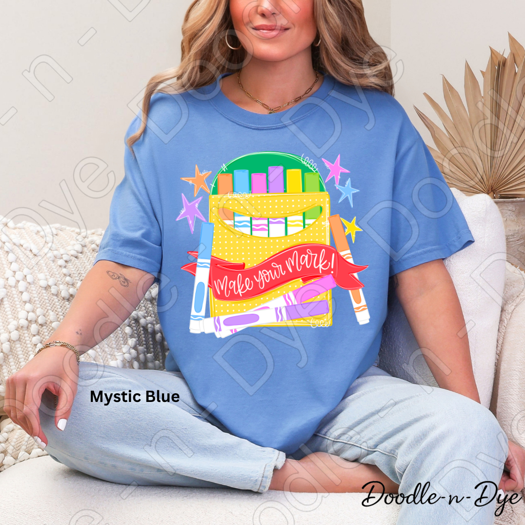 Make Your Mark Teacher Shirt | Comfort Colors 1717 Graphic Tee | Colorful School Shirt | Art Teacher Gift | Creative Classroom Tee