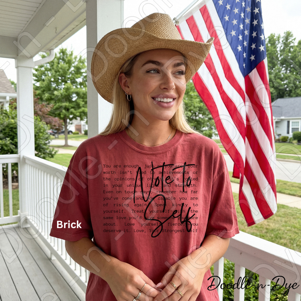 Inspirational Comfort Colors Tee, Self-Care Quote Shirt, Note to Self T-Shirt, Mental Health Tee