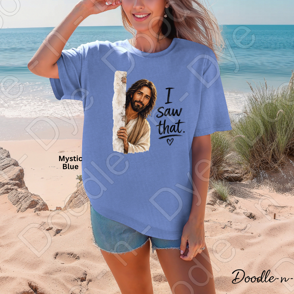 I Saw That Christian Shirt, Funny Jesus Tee, Christian Humor Shirt, Comfort Colors 1717 Shirt, Funny Church Graphic Tee