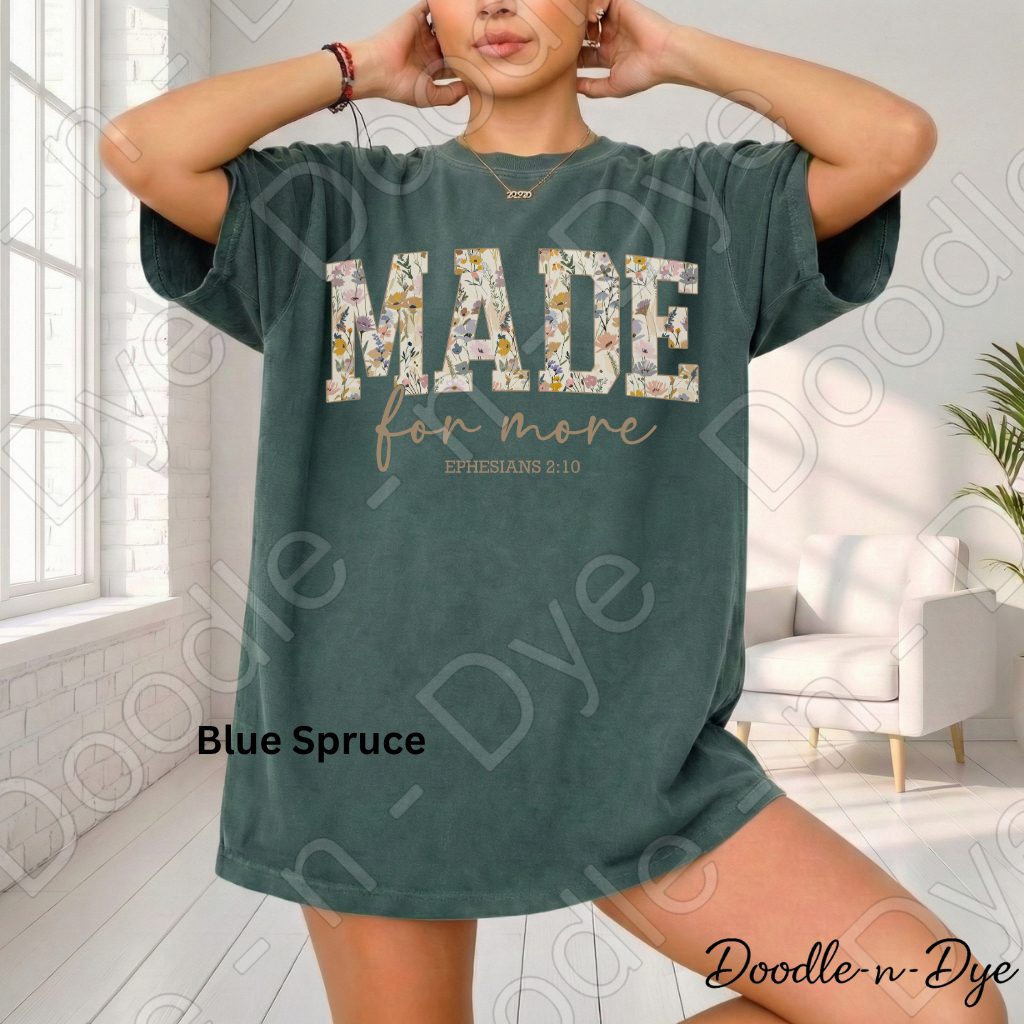 Christian Made for More Tee, Comfort Colors Shirt, Ephesians 2:10 T-Shirt, Gift for Christian